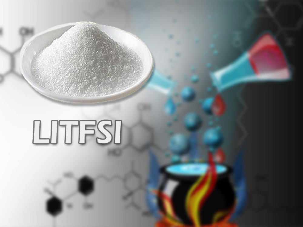 LiTFSI的特点及与LiFSI的比较