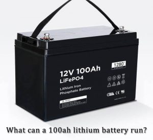 100ah的锂电池能运行什么