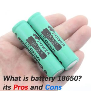 什么是18650电池其优点和缺点